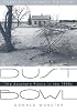 Dust Bowl: The Southern Plains in the 1930s