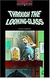 Through the Looking Glass and What Alice Found There