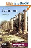 Latinum, Ausgabe B. Lehrgang f�r den sp�ter beginnenden Lateinunterricht: Latinum, Ausgabe B: Latinum. Ausgabe B. �bungsheft mit L�sungen. Lehrgang ... Lateinunterricht. (Lernmaterialien)