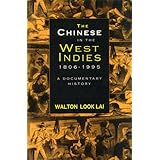 the chinese in the west indies 1806 1995 a documentary history