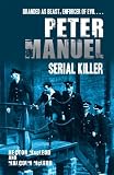 Peter Manuel, Serial Killer