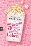 F�nf Regeln f�r mein zuckers��es Leben