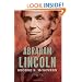 Abraham Lincoln (The American Presidents Series: The 16th President, 1861-1865)