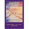 Paths to the Professoriate: Strategies for Enriching the Preparation of Future Faculty (Jossey-Bass Higher and Adult Education Series)