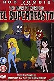 Rob Zombie Presents The Haunted World Of El Superbeasto [DVD] [2008]