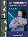 Sword Imperatives--Mastering the Kung Fu and Tai Chi Sword