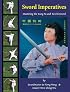 Sword Imperatives--Mastering the Kung Fu and Tai Chi Sword