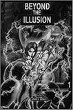 Beyond the Illusion: Vol. 1