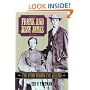 Frank & Jesse James, 2E: The Story Behind the Legend