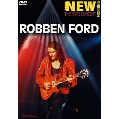 Robben Ford - New Morning - The Paris Concert
