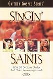 Gaither Gospel Series: Singin’ with the Saints