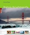 Digitale Reisefotografie.