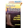 Finding Your Bootstraps: 11 Steps to Overcoming Victim Thinking