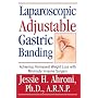 Laparoscopic Adjustable Gastric Banding: Achieving Permanent Weight Loss with Minimally Invasive Surgery