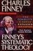 Finney's Systematic Theology