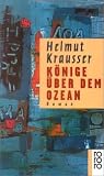 K�nige �ber dem Ozean - Helmut Krausser