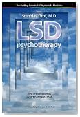 LSD Psychotherapy (The Healing Potential Potential of Psychedelic Medicine)