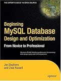 Beginning MySQL Database Design and Optimization: From Novice to Professional