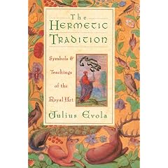 The Hermetic Tradition: Symbols and Teachings of the Royal Art