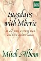Tuesdays With Morrie