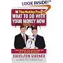 The Motley Fool's What to Do with Your Money Now: Ten Steps to Staying Up in a Down Market