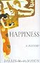 Happiness: A History Happiness: A History