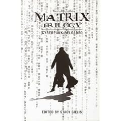 The "Matrix" Trilogy: Cyberpunk Reloaded