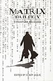 The "Matrix" Trilogy: Cyberpunk Reloaded