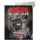 Click here to buy Shots in the Dark: True Crime Pictures by Gail Buckland and Harold Evans.