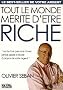 Tout le monde m�rite d'�tre riche : Ou tout ce que vous n'avez jamais appris � l'�cole � propos de votre argent