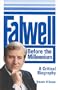 Falwell : Before the Millennium