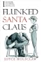 I FLUNKED SANTA CLAUS