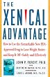 The Xenical Advantage: How To Use the Remarkable New FDA-Approved Drug to Lose Weight Faster - and Keep It Off -- Safely and Effectively