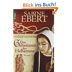 Das Geheimnis der Hebamme: Hebammen Saga 1 (Knaur TB)