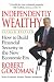 Books : Independently Wealthy: How to Build Financial Security in the New Economic Era, 2nd Edition