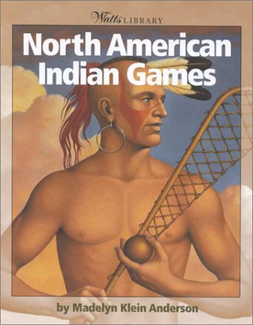 North American Indian Games (Watts Library)