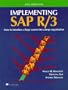 Implementing Sap R/3 : How to Introduce a Large System into a Large Organization, 2nd Edition