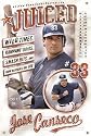 Juiced: Wild Times, Rampant 'Roids, Smash Hits, and How Baseball Got Big