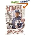 Juiced: Wild Times, Rampant 'Roids, Smash Hits, and How Baseball Got Big