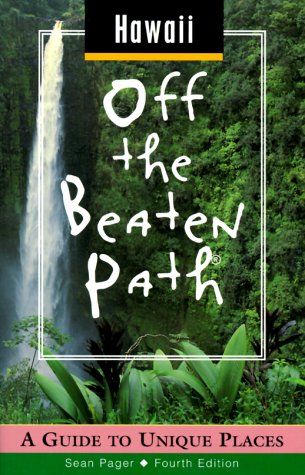 City Travel Guides Discounted  Books : Off the Beaten Path Hawaii: A Guide to Unique Places
