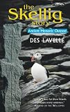 The Skellig Story: Ancient Monastic Outpost (Island Series (Dublin, Ireland).)