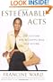 Esteemable Acts: 10 Actions for Building Real Self-Esteem