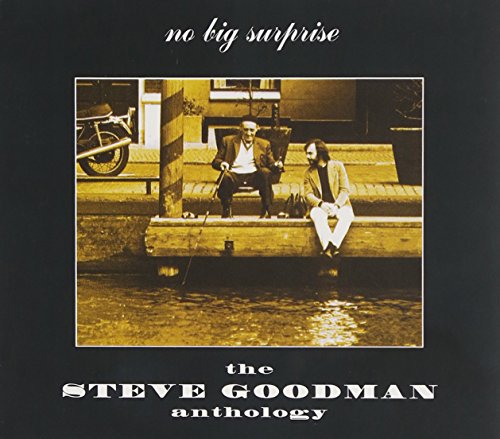 Steve Goodman - Anthology  No Big Surprise - Zortam Music