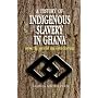 A History of Indigenous Slavery in Ghana. From the 15th to the 19th Century