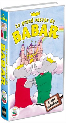 Le Grand voyage de Babar : Au pays du bonheur [VHS]