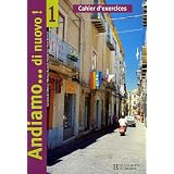 Italien 1e ann�e Andiamo... di nuovo ! : Cahier d'exercicespar Monique Bourgeois