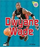 Dwyane Wade (Amazing Athletes)