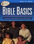 Bible Basics: A Fun and Easy Way for Families to Learn the Bible Together