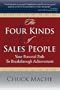 The Four Kinds of Sales People: Your Personal Path to Breakthrough Achievement