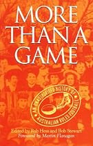 More than a Game: Authorised History of Australian Rules Football